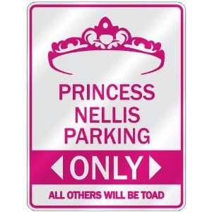   PRINCESS NELLIS PARKING ONLY  PARKING SIGN