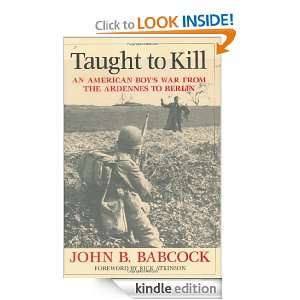   from the Ardennes to Berlin John B. Babcock  Kindle Store