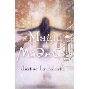  Magic or Madness Larbalestier Justine Books