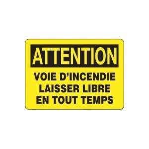 ATTENTION VOIE DINCENDIE LAISSER LIBRE EN TOUT TEMPS (FRENCH) Sign 