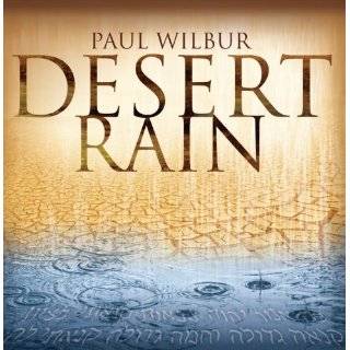 Desert Rain by Paul Wilbur ( Audio CD   2010)   Single