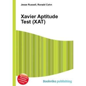  Xavier Aptitude Test (XAT) Ronald Cohn Jesse Russell 