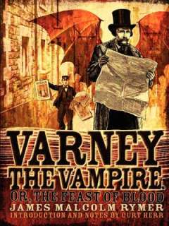   Varney The Vampire; Or, The Feast Of Blood by James 