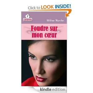 Foudre sur mon c?ur (French Edition) Helene Marche  