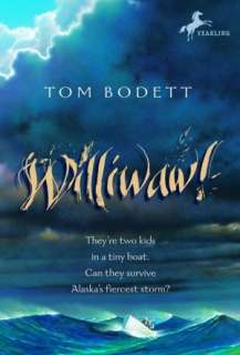   Williwaw by Tom Bodett, Random House Childrens 