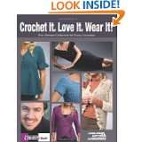 Crochet It. Love It. Wear It (Leisure Arts #5058) by Drew Emborsky 