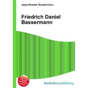    Friedrich Daniel Bassermann Ronald Cohn Jesse Russell Books