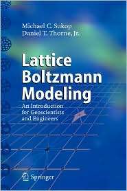 Lattice Boltzmann Modeling An Introduction for Geoscientists and 