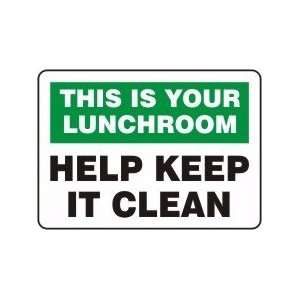  THIS IS YOUR LUNCHROOM HELP KEEP IT CLEAN Sign   7 x 10 