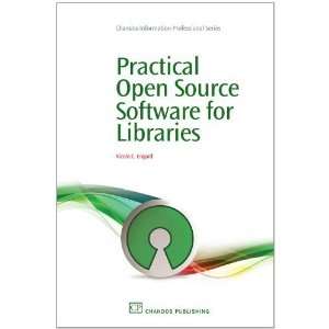 Practical Open Source Software for Libraries (Chandos Information 