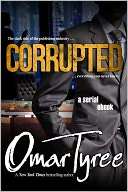 Corrupted Chapter 17 Omar Tyree