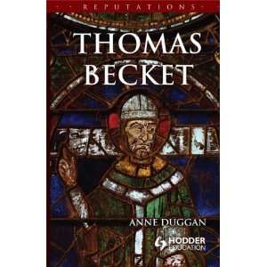    Thomas Becket (Reputations) [Paperback] Anne Duggan Books