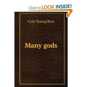  Many gods Cale Young Rice Books
