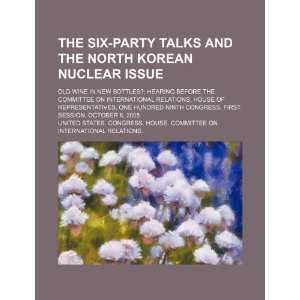  The Six Party Talks and the North Korean nuclear issue 
