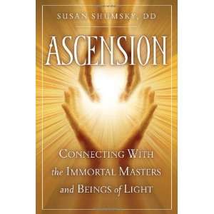   Connecting With the Immortal Masters and Beings of Light  N/A  Books