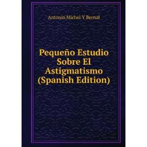   (Spanish Edition) Antonio Michel Y Bernal  Books