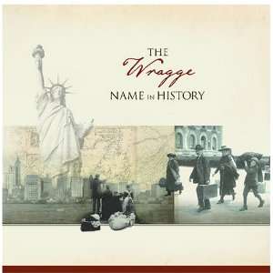  The Wragge Name in History Ancestry Books