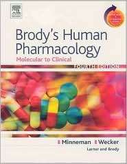 Brodys Human Pharmacology Molecular to Clinical With STUDENT CONSULT 