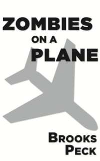   Zombies on a Plane by Brooks Peck  NOOK Book (eBook)
