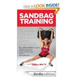 Sandbag Training for Athletes, Weekend Warriors and Fitness 