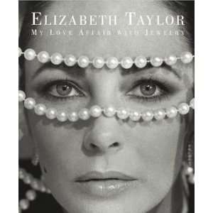    Elizabeth Taylor My Love Affair with Jewelry n/a  Author  Books