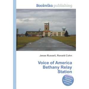  of America Bethany Relay Station Ronald Cohn Jesse Russell Books