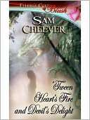 Tween Hearts Fire and Devils Sam Cheever