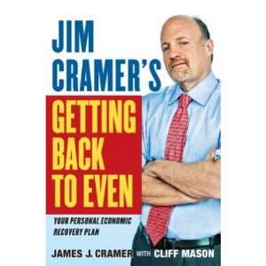  Jim Cramers Getting Back to Even (Hardcover) Everything 