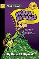 Rich Dads Escape from the Rat Robert T. Kiyosaki Pre Order Now