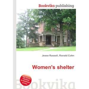  Womens shelter Ronald Cohn Jesse Russell Books