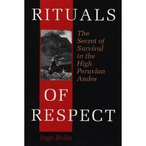   of Survival in the High Peruvian Andes [Paperback] Inge Bolin Books
