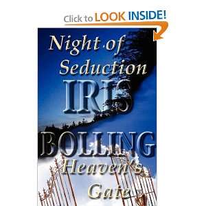    Night of Seduction/Heavens Gate [Paperback] Iris D Bolling Books