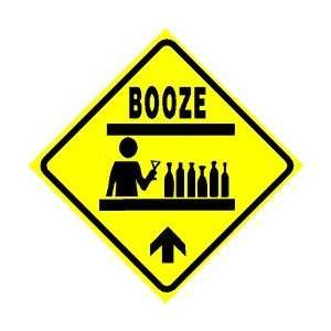  BOOZE AHEAD ZONE bar alcohol party joke sign