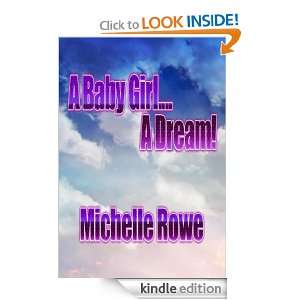 Baby Girl.A Dream (Challenge Driven Women) Michelle Rowe 