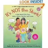 Its Not the Stork A Book About Girls, Boys, Babies, Bodies 