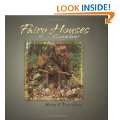 Fairy Houses . . . Everywhere (The Fairy Houses Series) Hardcover by 