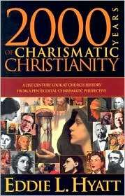 2000 Years of Charismatic Christianity A 21st Century Look at Church 