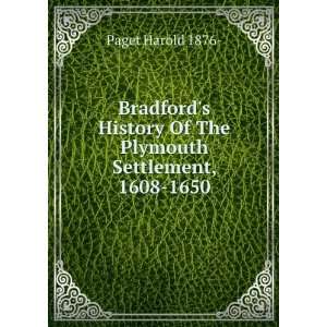   Of The Plymouth Settlement, 1608 1650 Paget Harold 1876  Books