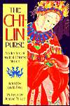   The Chi Lin Purse A Collection of Ancient Chinese 