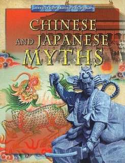   Chinese and Japanese Myths by Jen Green, Gareth 