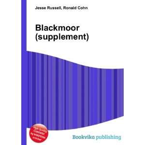 Blackmoor (supplement) Ronald Cohn Jesse Russell  Books