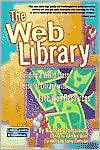 The Web Library Building a World Class Personal Library with Free Web 