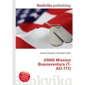   USNS Mission Buenaventura (T AO 111) Ronald Cohn Jesse Russell Books