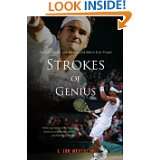 Strokes of Genius Federer, Nadal, and the Greatest Match Ever Played 