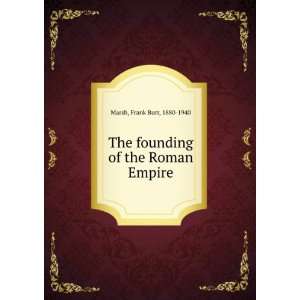   founding of the Roman Empire, (9781275094598) Frank Burr Marsh Books