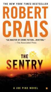   The Sentry (Joe Pike Series #3) by Robert Crais 