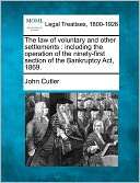 The Law of Voluntary and Other Settlements Including the Operation of 