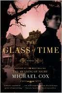   The Glass of Time by Michael Cox, Norton, W. W 