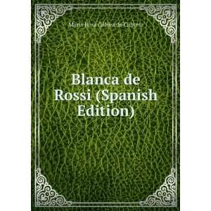   de Rossi (Spanish Edition) MarÃ­a Rosa GÃ¡lvez de Cabrera Books