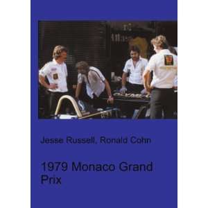  1979 Monaco Grand Prix Ronald Cohn Jesse Russell Books